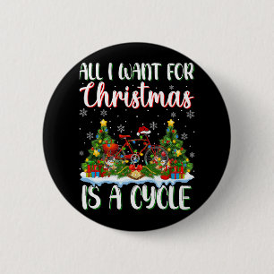 I Want For Christmas Is A Cycle Xmas Tree Lights 6 Cm Round Badge