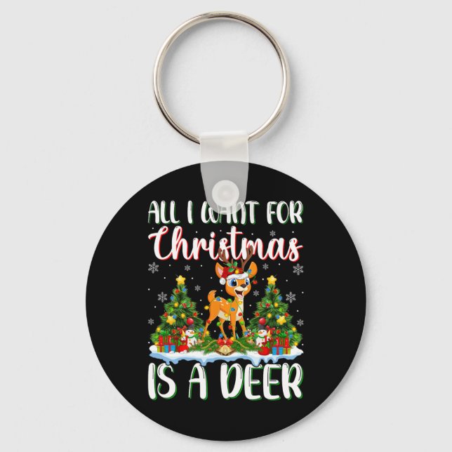 I Want For Christmas Is A Deer Xmas Tree Lights  Key Ring (Front)