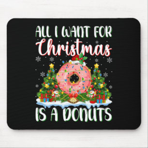 I Want For Christmas Is A Doughnuts Xmas Tree Ligh Mouse Pad