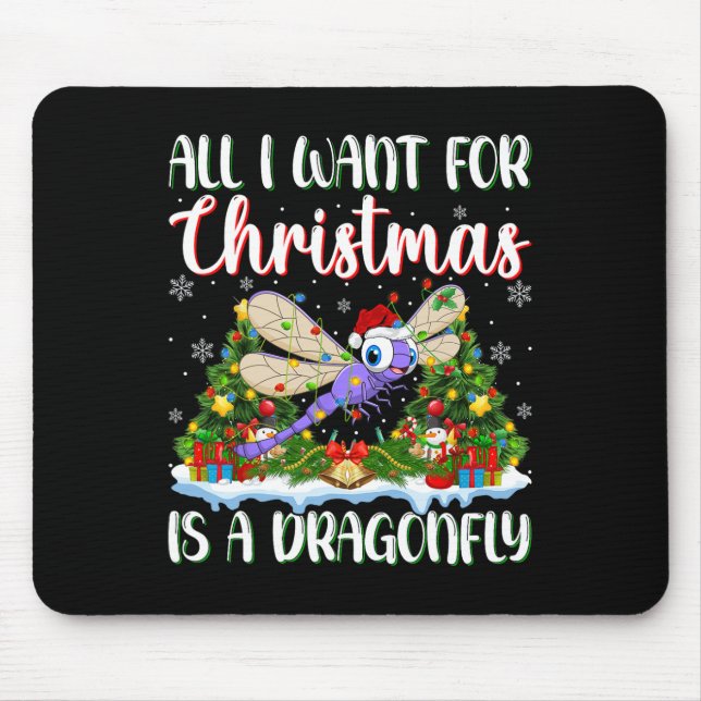 I Want For Christmas Is A Dragonfly Xmas Tree Ligh Mouse Pad (Front)
