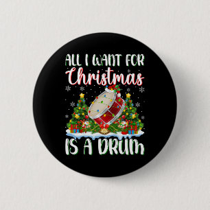 I Want For Christmas Is A Drum Xmas Tree Lights 6 Cm Round Badge