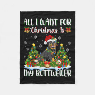 I Want For Christmas Is A Rottweiler Dog Xmas Tree Fleece Blanket
