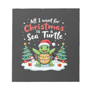 I Want For Christmas Is A Sea Turtle Xmas Tree Lig Notepad