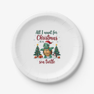 I Want For Christmas Is A Sea Turtle Xmas Tree Lig Paper Plate
