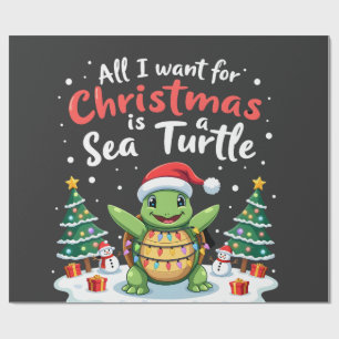 I Want For Christmas Is A Sea Turtle Xmas Tree Lig Wrapping Paper