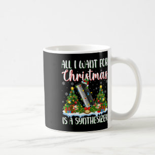 I Want For Christmas Is A Synthesizer Xmas Tree Li Coffee Mug