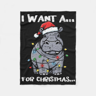 I Want Hippo For Christmas Funny Xmas Animal Kids  Fleece Blanket