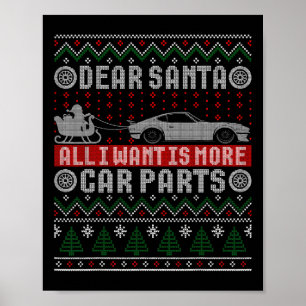 I Want Is More Car Parts Christmas Shirt Ugly Xmas Poster