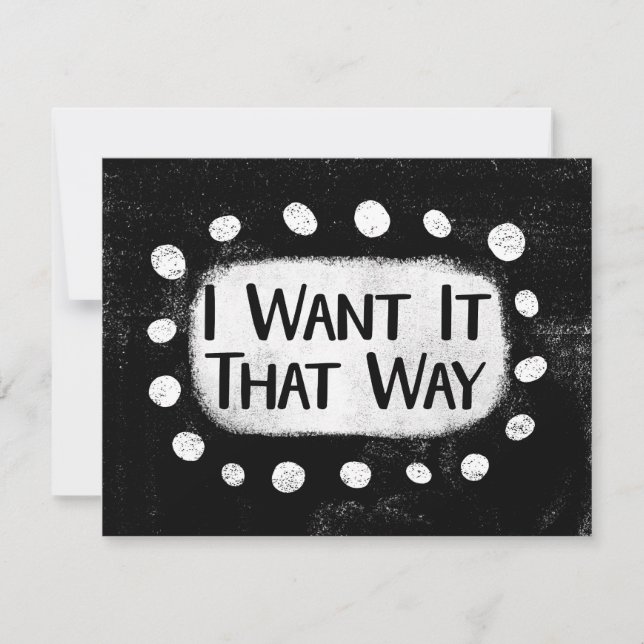 I Want It That Way Greeting Card (Front)