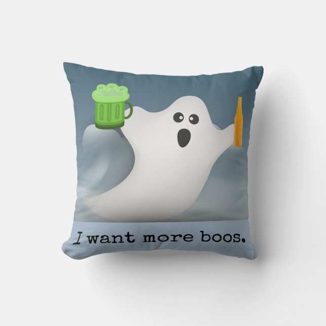 I want more boos - Square Pillow (Front)