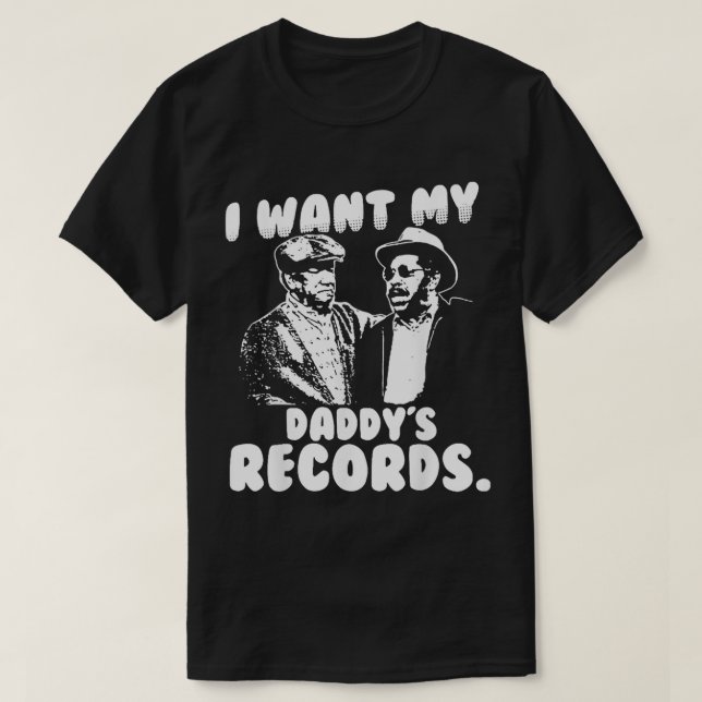 I Want My Daddy Records  T-Shirt (Design Front)