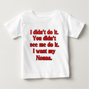 I want my nonna (Italian Grandmother) Baby T-Shirt