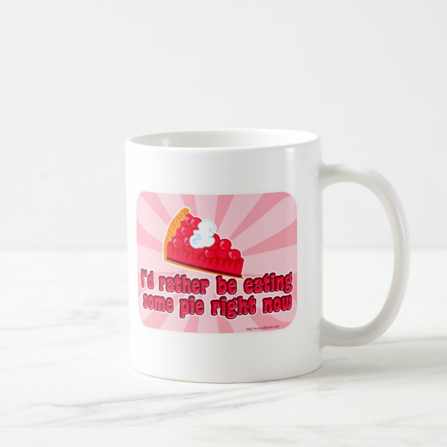 I want pie! coffee mug (Right)