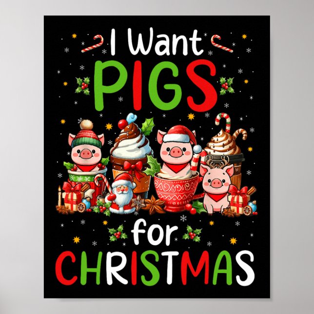 I Want Pigs For Christmas Coffee Cups Lover Farmer Poster (Front)