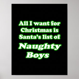 I want Santa's list of naughty boys Poster