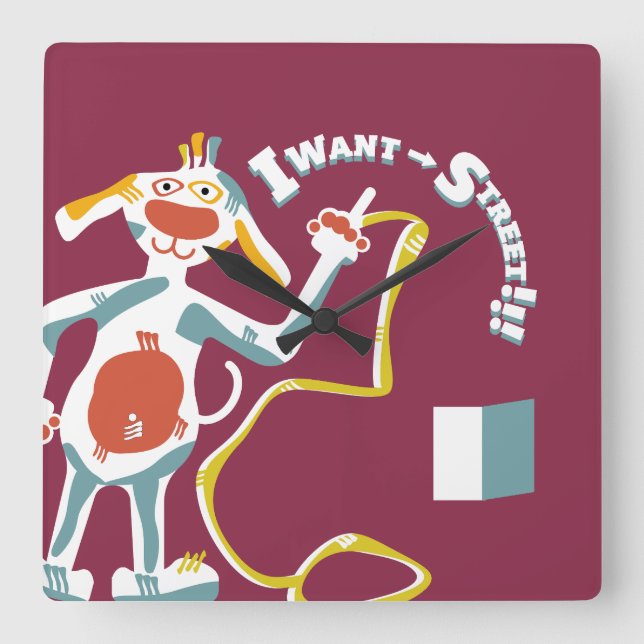 I WANT STREET I WANT STREEET!!! BY MASANSER SQUARE WALL CLOCK (Front)