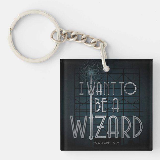 I Want To Be A Wizard Key Ring (Front)