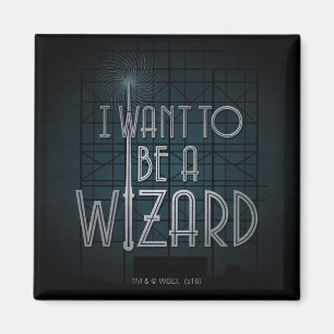 I Want To Be A Wizard Magnet