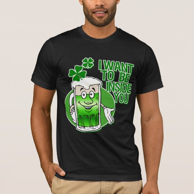 I Want To Be Inside You T-Shirt (Front)