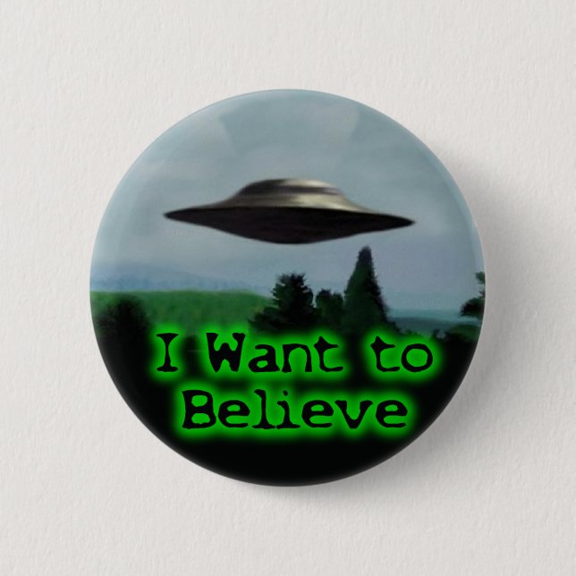I want to believe 6 cm round badge (Front)
