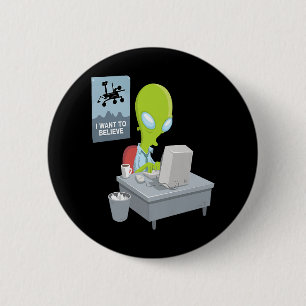 I want to believe alien version ufo alien funny gi 6 cm round badge