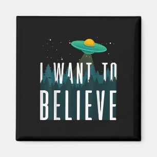 I Want to Believe Aliens Area 51 Magnet