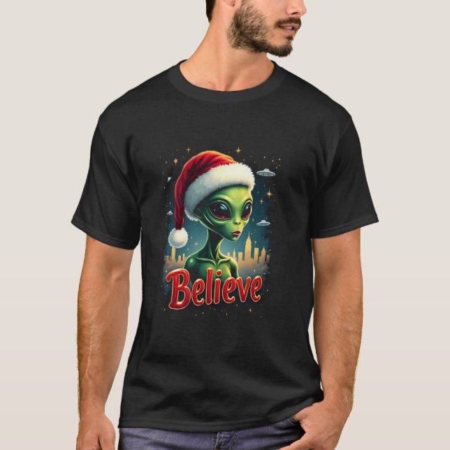 I Want To Believe Aliens UFO Funny Alien Santa Hat T-Shirt (Front)
