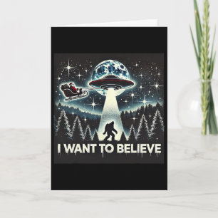 I Want To Believe Funny Ufo Bigfoot Santa Christma Card