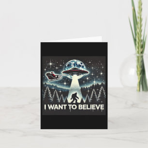 I Want To Believe Funny Ufo Bigfoot Santa Christma Card