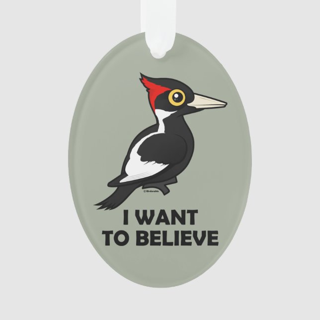 I Want to Believe Ornament (Front)
