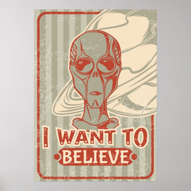 I Want To Believe Poster (Front)