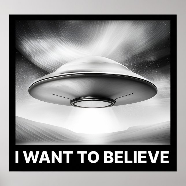 I Want To Believe Poster (Front)