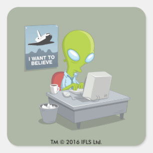 I Want To Believe Square Sticker