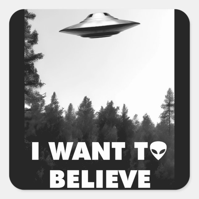 I want to believe square sticker (Front)