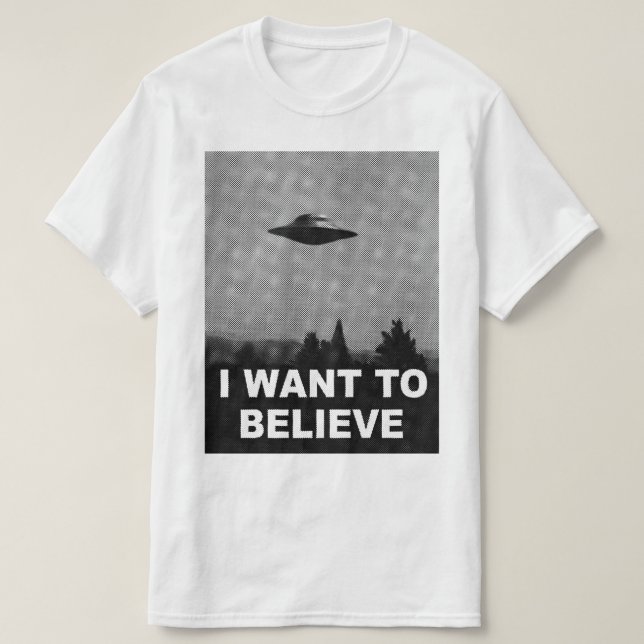 I WANT TO BELIEVE T-Shirt (Design Front)
