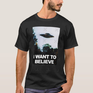 I Want To Believe Ufo Ufo T-Shirt