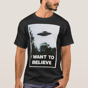 I Want To Believe X-Files Poster Poster T-Shirt
