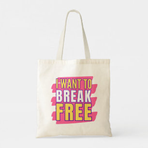 I want to break free Freddy mercury quote Tote Bag