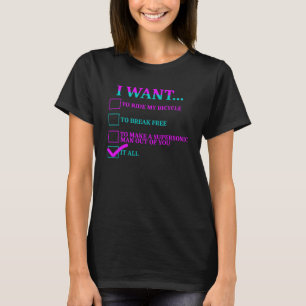 I Want to Break Free to Ride My Bicycle Idea T-Shirt
