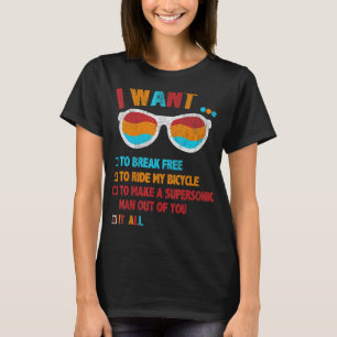I Want To Break Free To Ride My Bicycle It All Vin T-Shirt