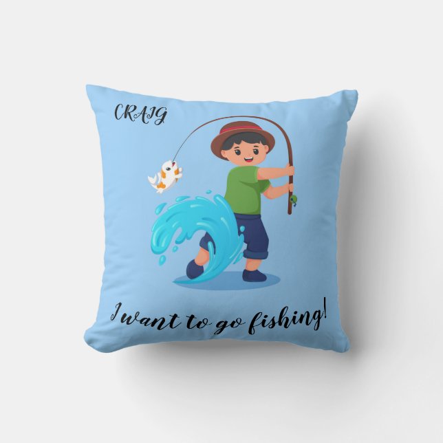  "I WANT TO GO FISHING" Boys Fishing Cushion (Front)