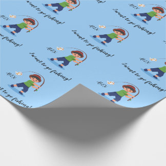 "I WANT TO GO FISHING" Boys Fishing Wrapping Paper