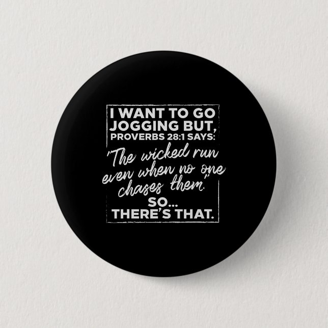 I Want To Go Jogging But Proverbs Funny Running Wo 6 Cm Round Badge (Front)