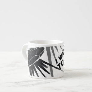 I Want to Go Large Espresso Mug