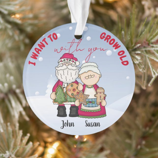 I Want To Grow Old With You Christmas Personalise  Ornament (Tree)