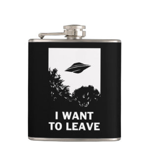 I Want To Leave Hip Flask