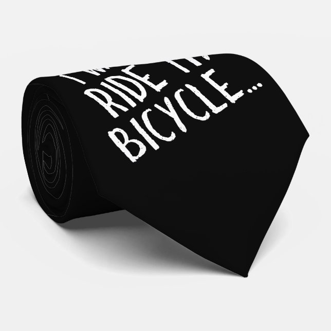 I Want to Ride My Bicycle Tie (Rolled)