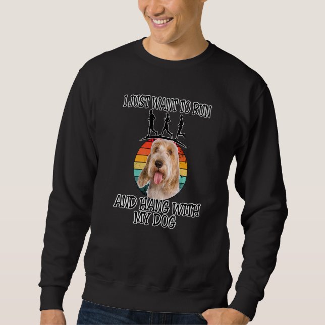 I Want To Run & Hang W Petits Bassets Griffons Ven Sweatshirt (Front)