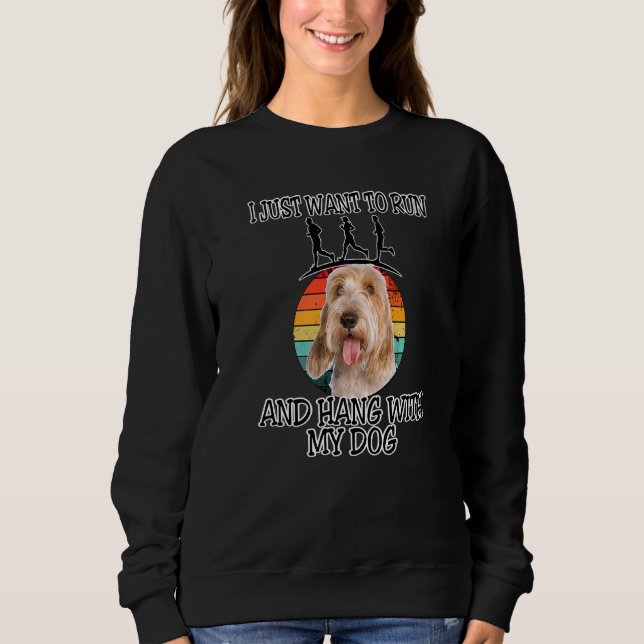 I Want To Run & Hang W Petits Bassets Griffons Ven Sweatshirt (Front)