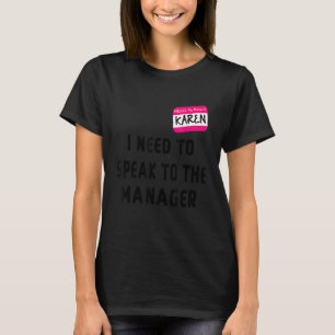 I Want To Speak to the Manager Karen Halloween Co T-Shirt